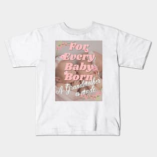 For Every Baby Born (Girl - Twins - Kiss) Kids T-Shirt